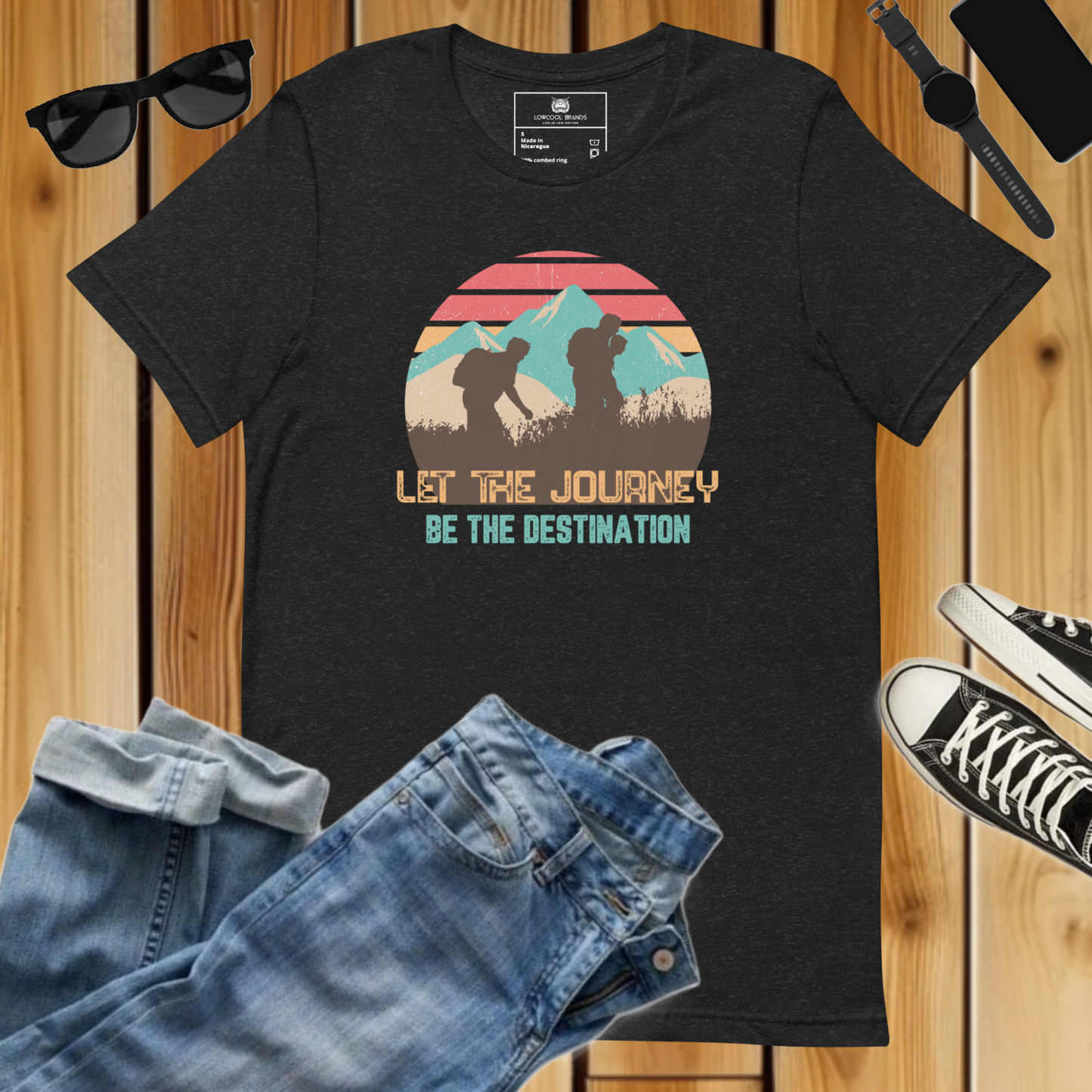 Let The Journey Be The Destination T-Shirt