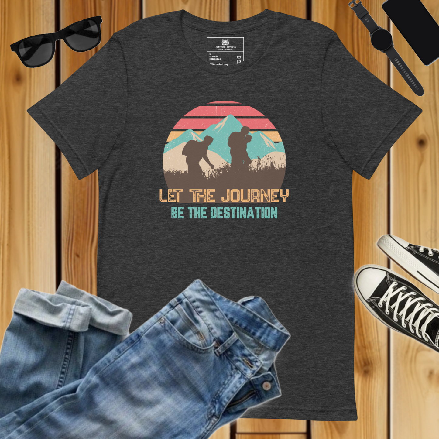 Let The Journey Be The Destination T-Shirt