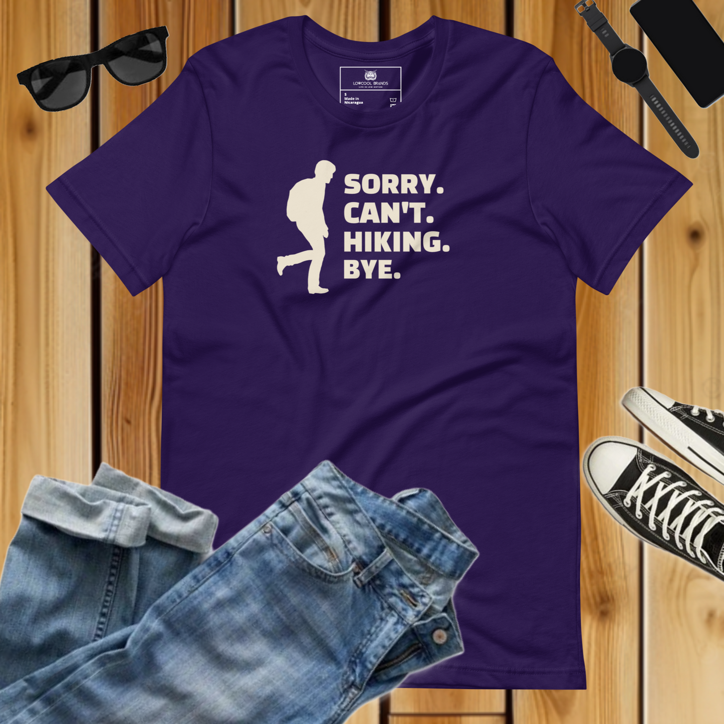 Sorry. Can't. Hiking. Bye. T-Shirt