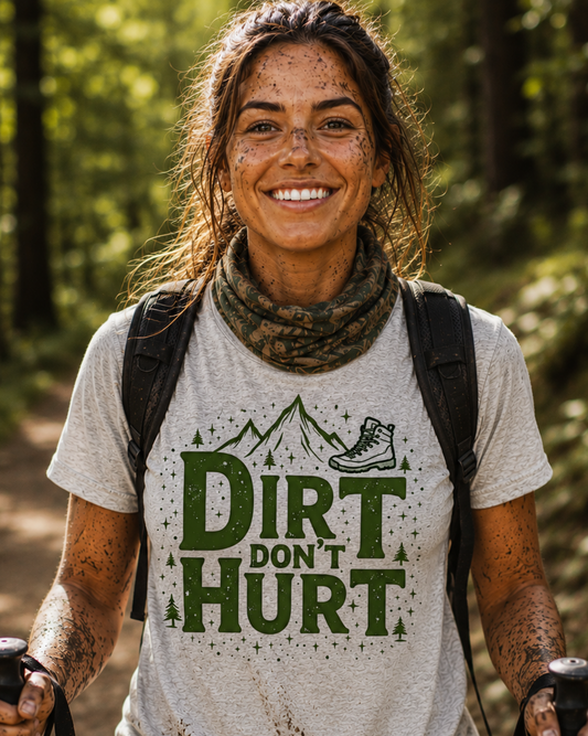Dirt Don't Hurt T-Shirt