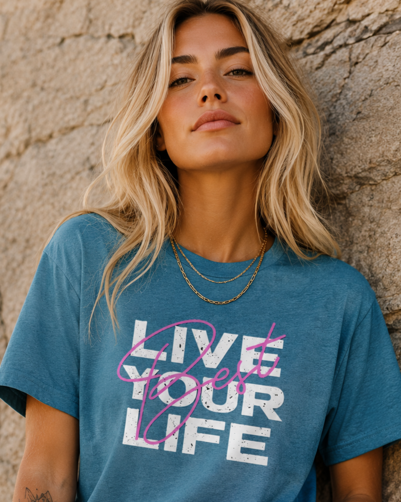 Live Your Best Life T-Shirt