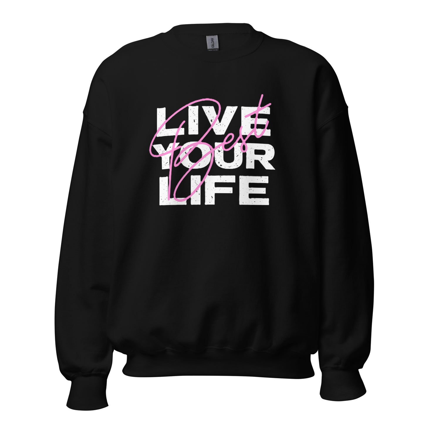 Live Your Best Life Sweatshirt — Unisex Graphic Crewneck Sweatshirt | LowCool Brands