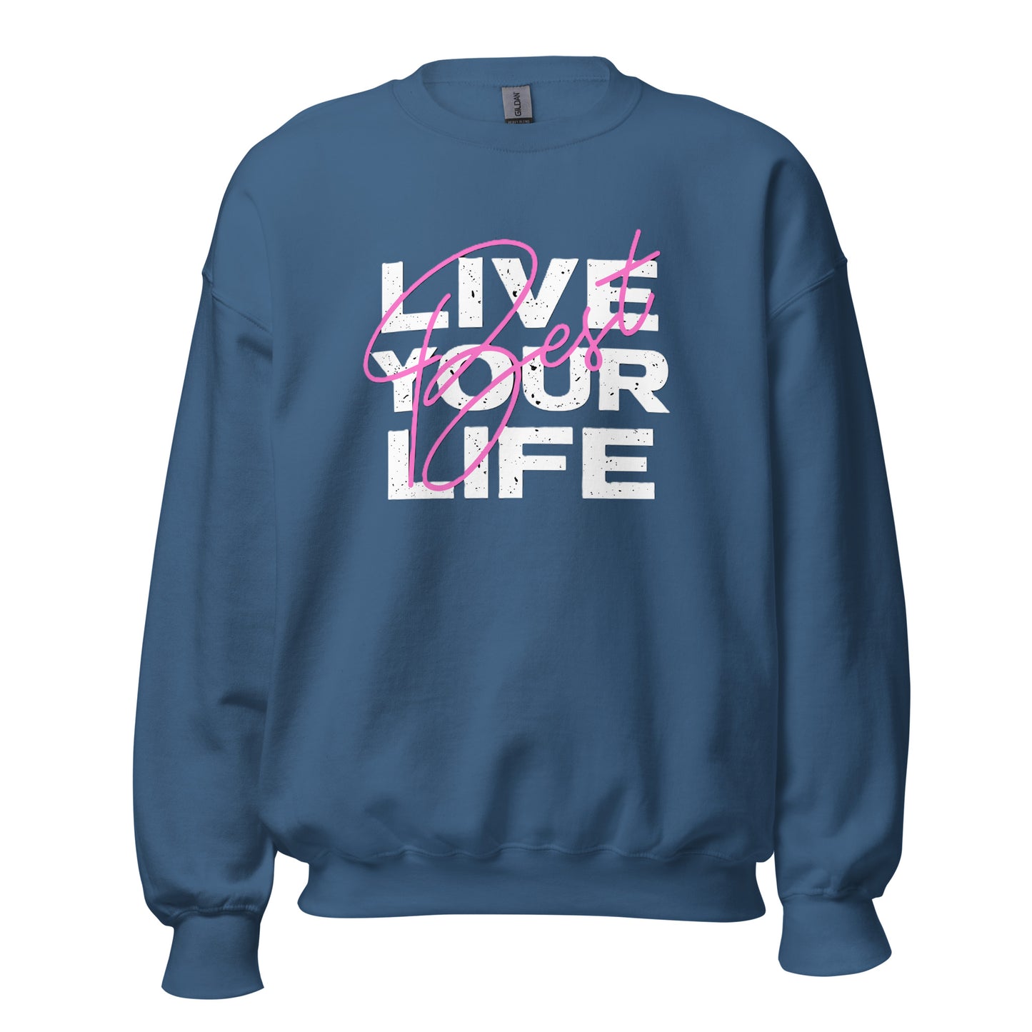 Live Your Best Life Sweatshirt — Unisex Graphic Crewneck Sweatshirt | LowCool Brands