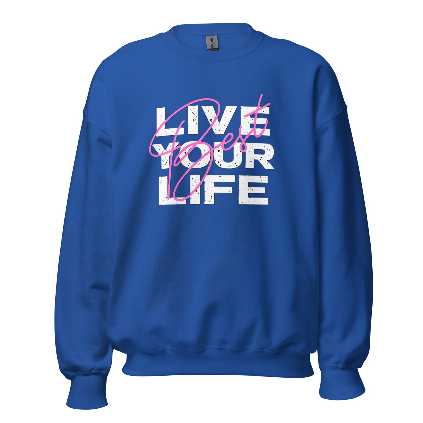 Live Your Best Life Sweatshirt — Unisex Graphic Crewneck Sweatshirt | LowCool Brands