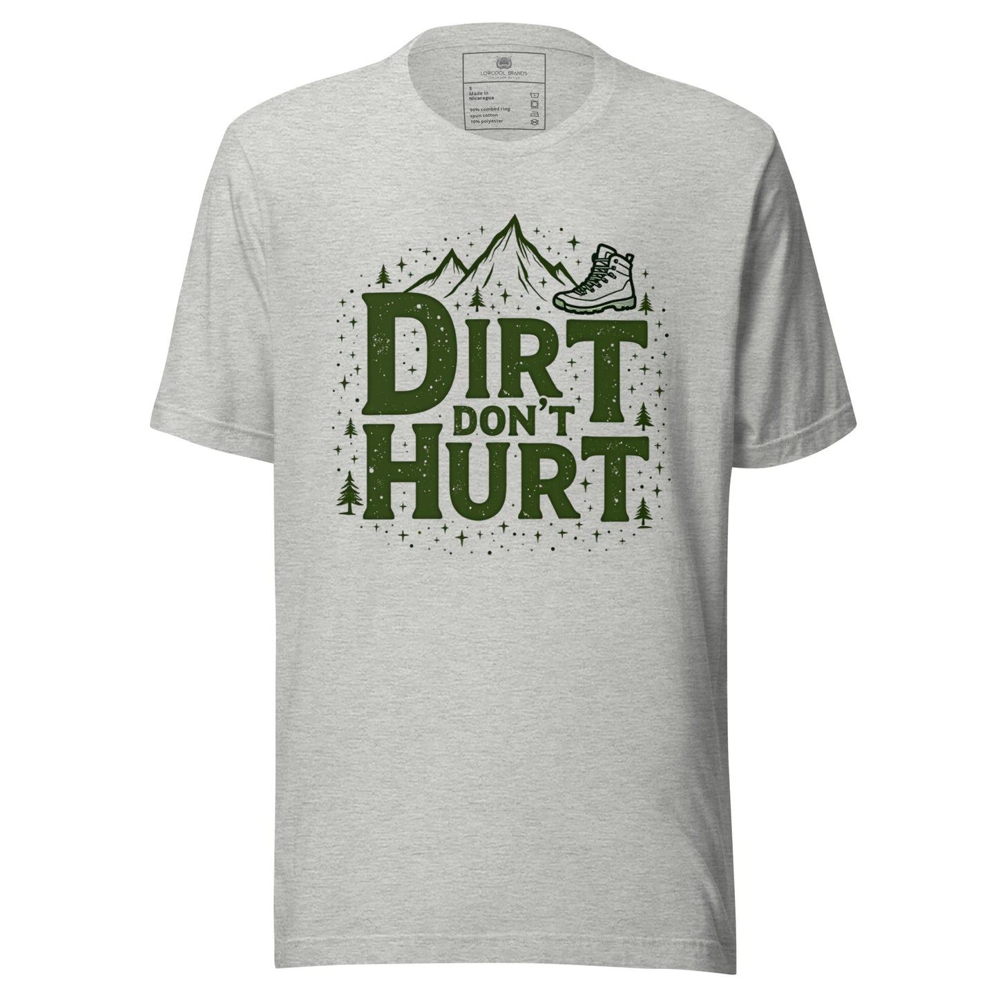 Dirt Don't Hurt T-Shirt