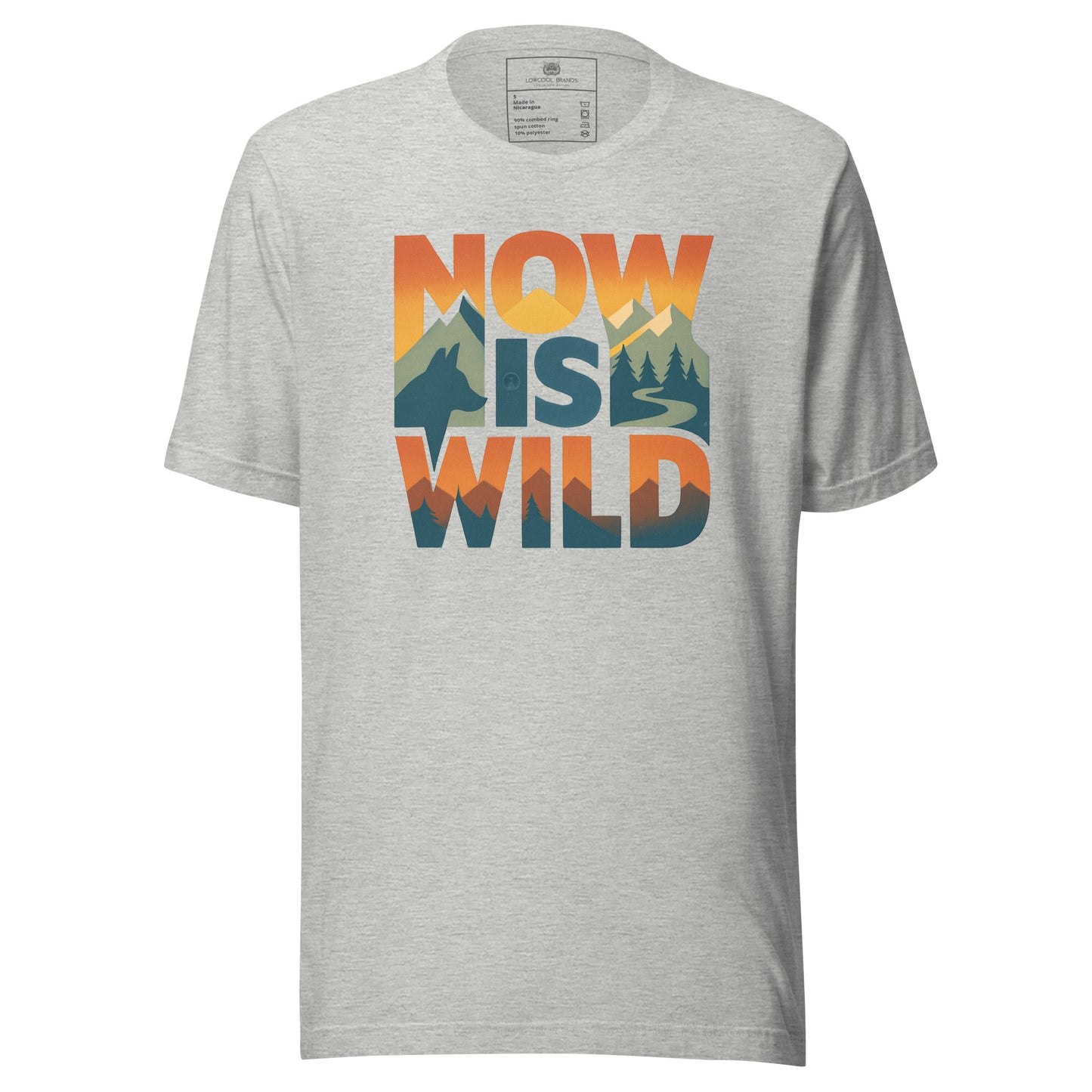 Now Is Wild T-Shirt