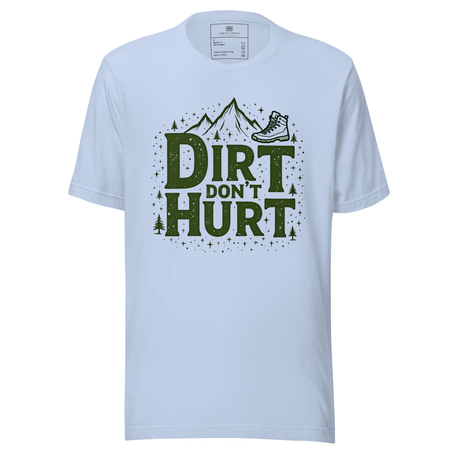 Dirt Don't Hurt T-Shirt