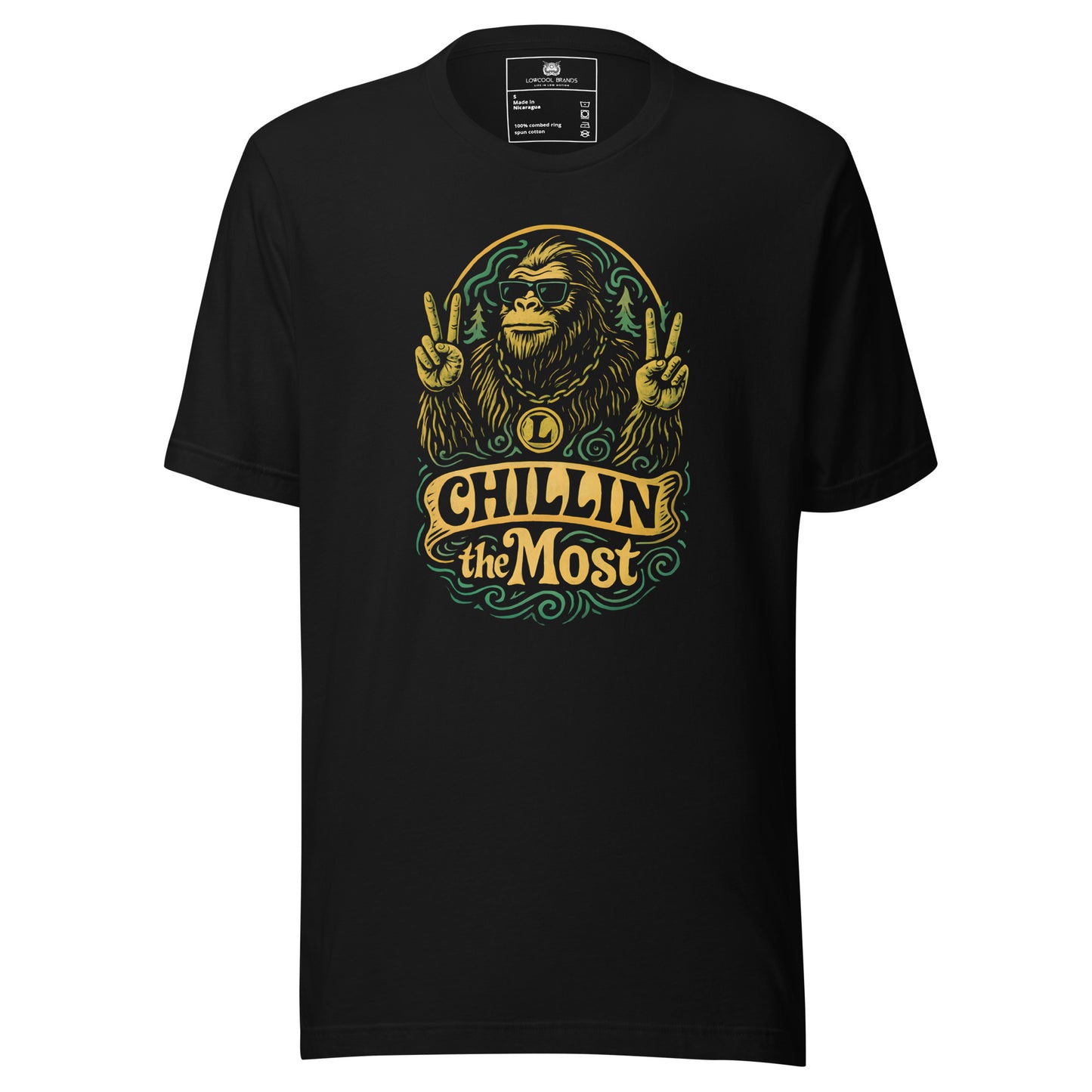 Chillin' the Most T-Shirt