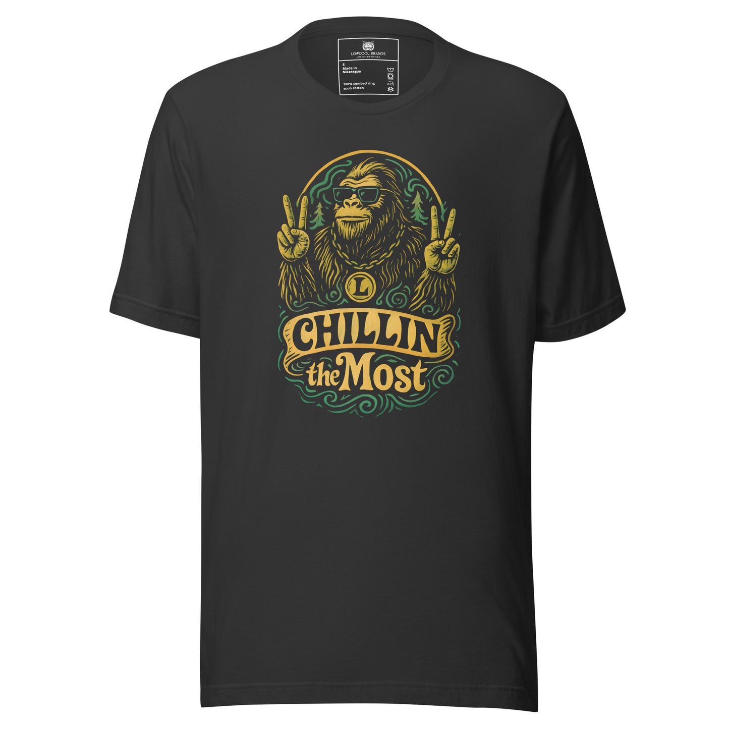 Chillin' the Most T-Shirt