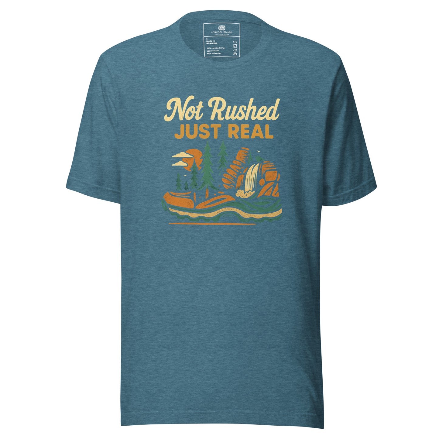 Not Rushed Just Real T-Shirt
