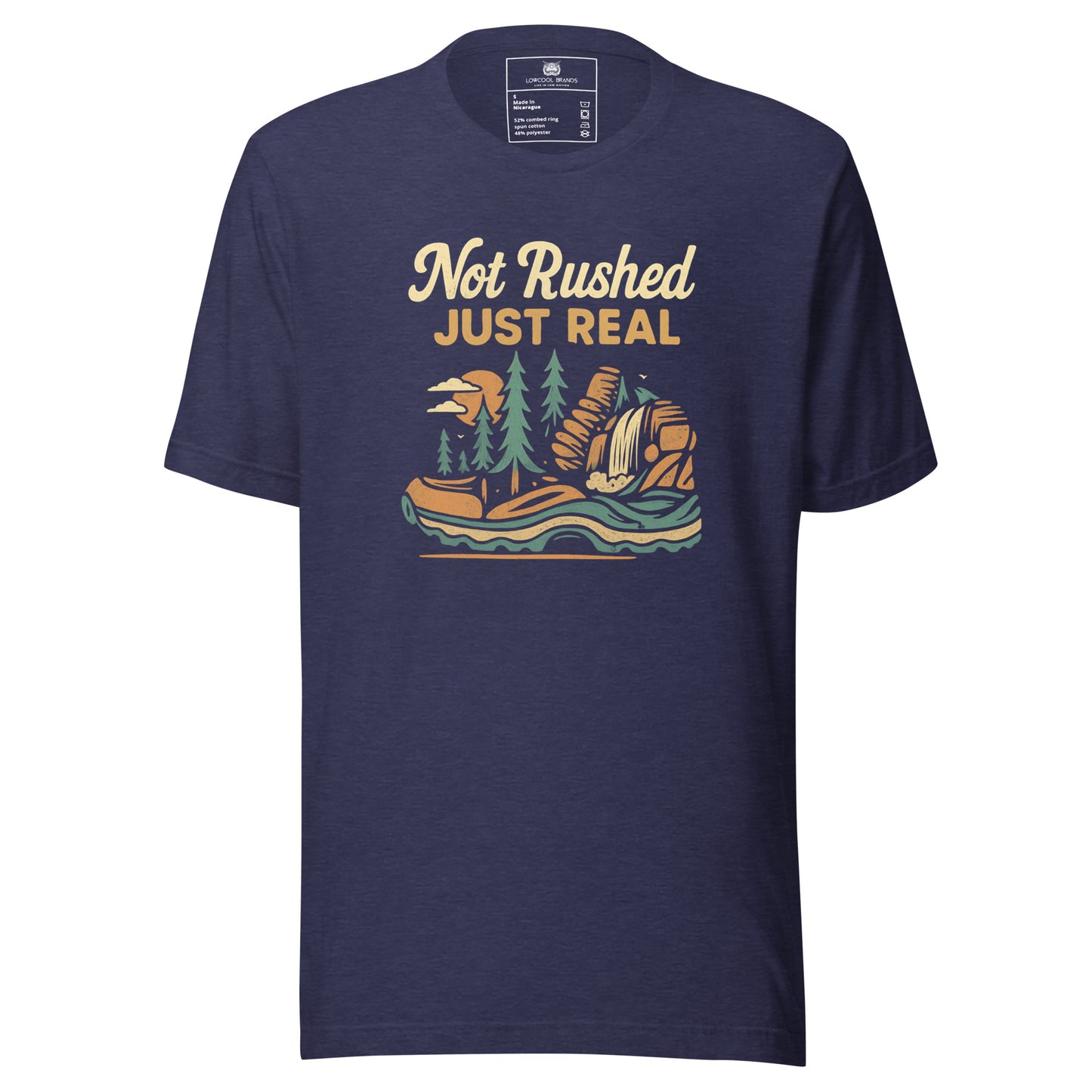 Not Rushed Just Real T-Shirt