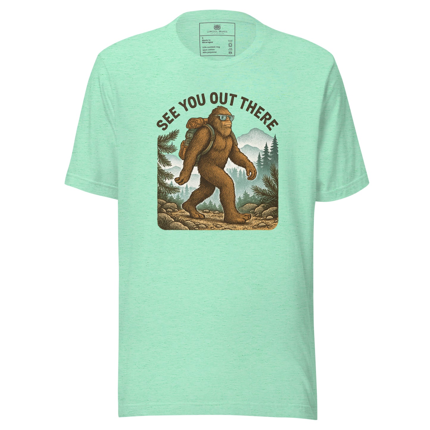 See You Out There T-Shirt