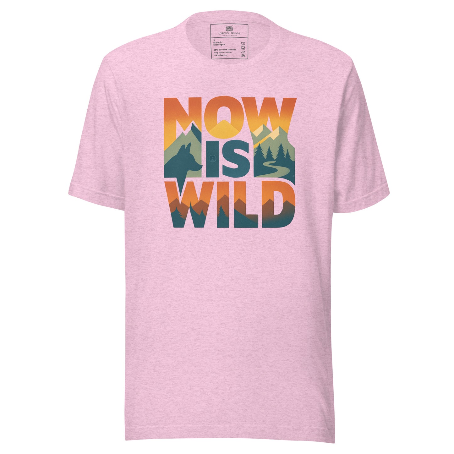 Now Is Wild T-Shirt