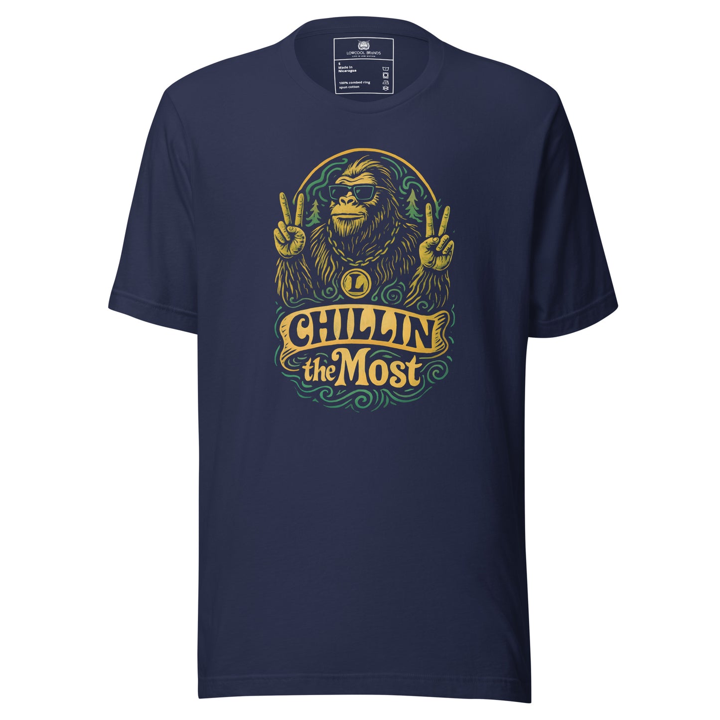 Chillin' the Most T-Shirt