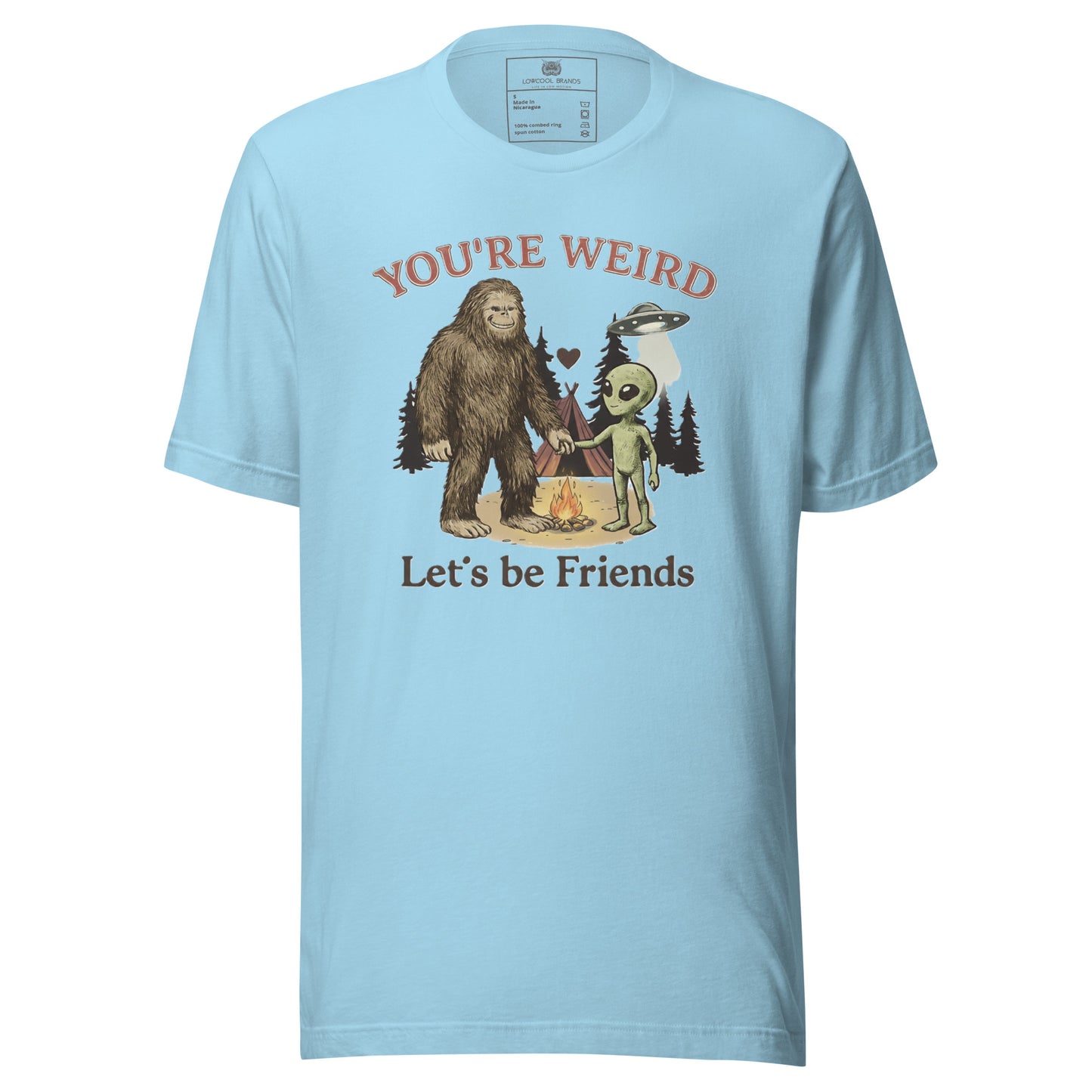 You're Weird, Let's Be Friends T-Shirt