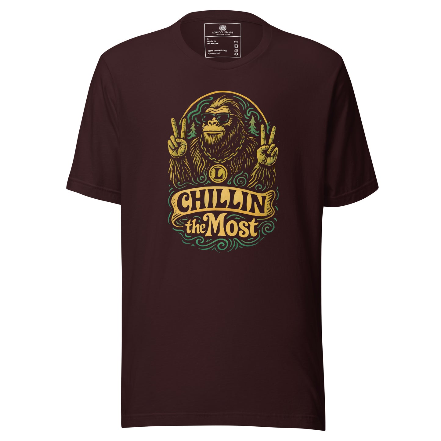 Chillin' the Most T-Shirt