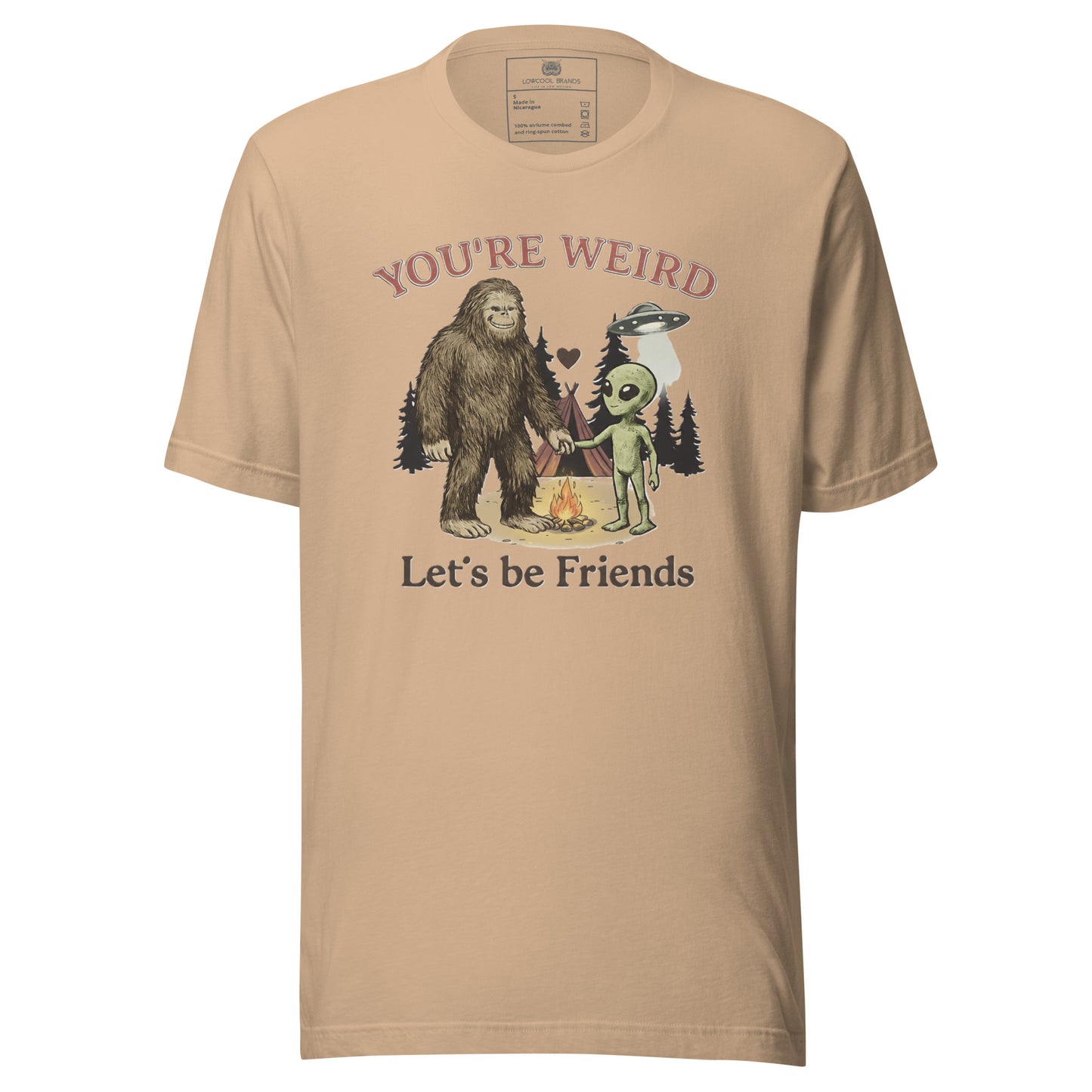 You're Weird, Let's Be Friends T-Shirt