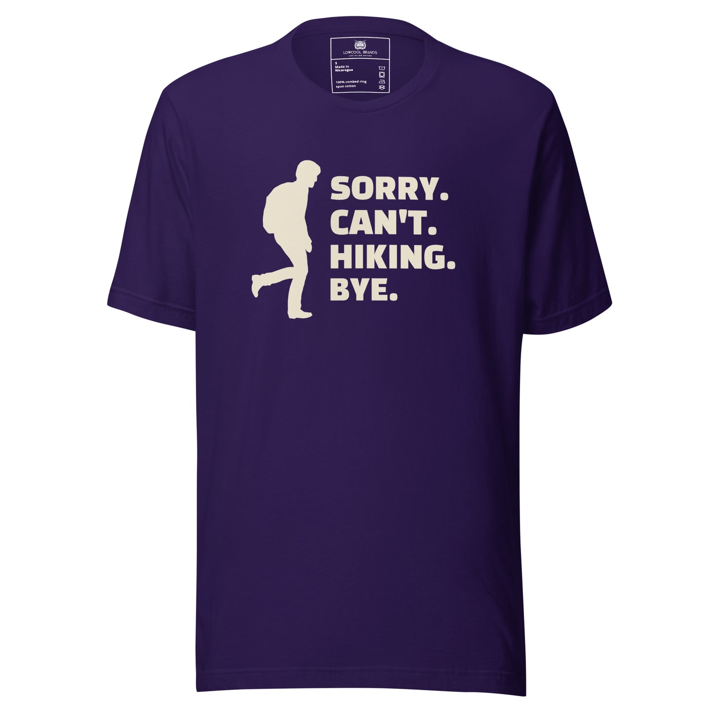 Sorry. Can't. Hiking. Bye. T-Shirt