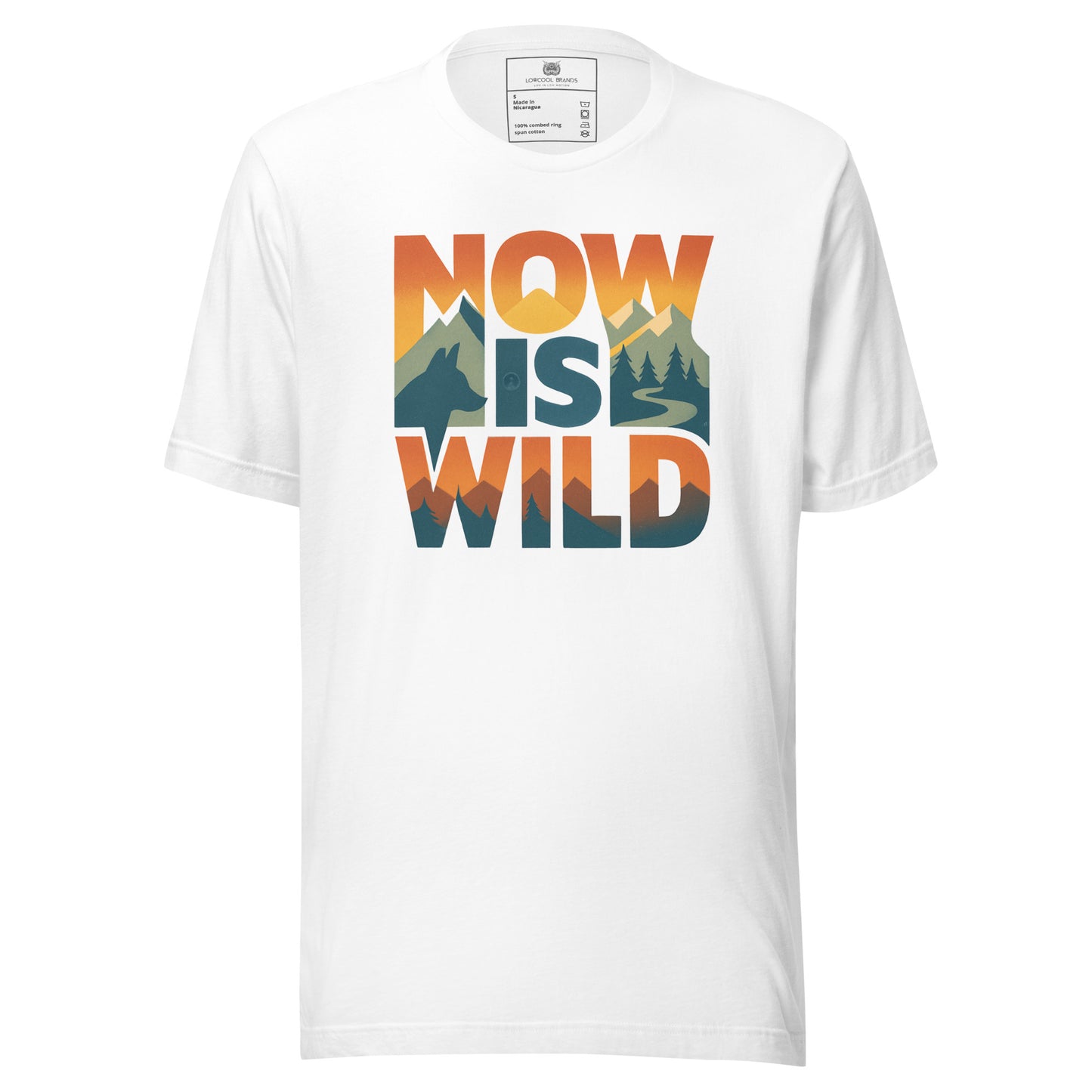 Now Is Wild T-Shirt