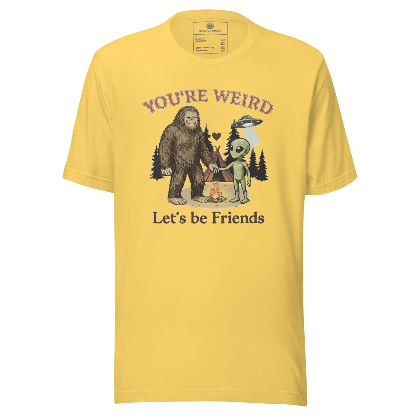 You're Weird, Let's Be Friends T-Shirt